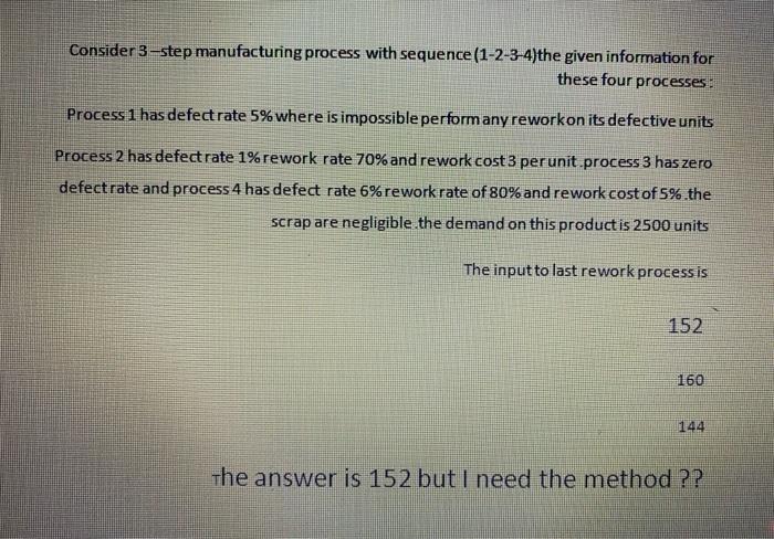 the answer 152 but i need the method please ??