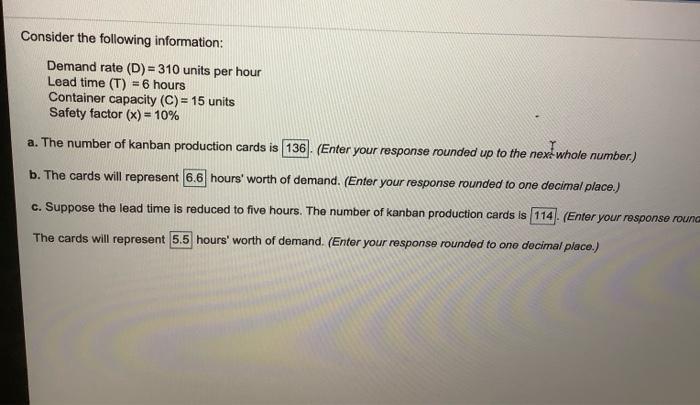 Consider the following information: Demand rate