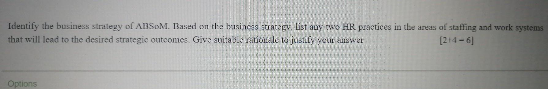 Identify the business strategy of ABSOM. Based on