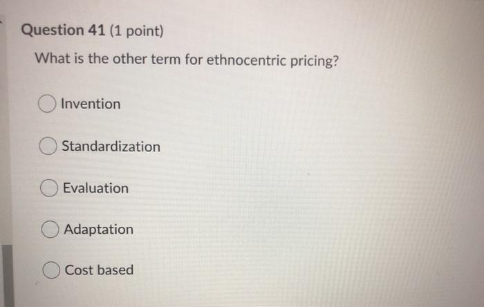 Question 39 (1 point) Countertrade is where sales