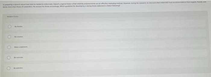 In preparing a speech about how best to market to