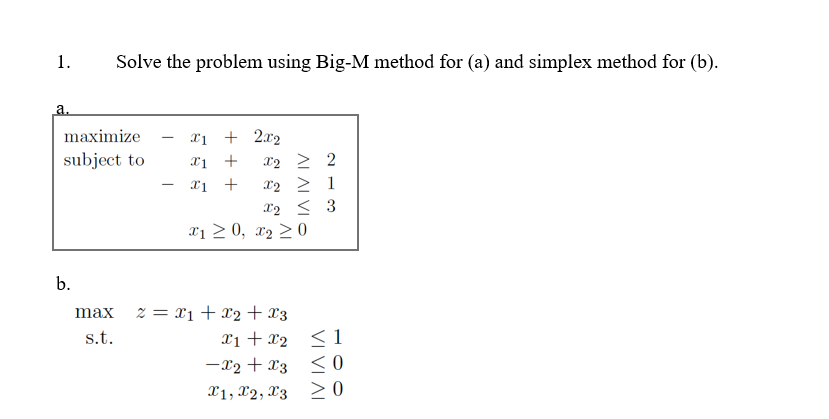1. Solve the problem using Big-M method for (a)