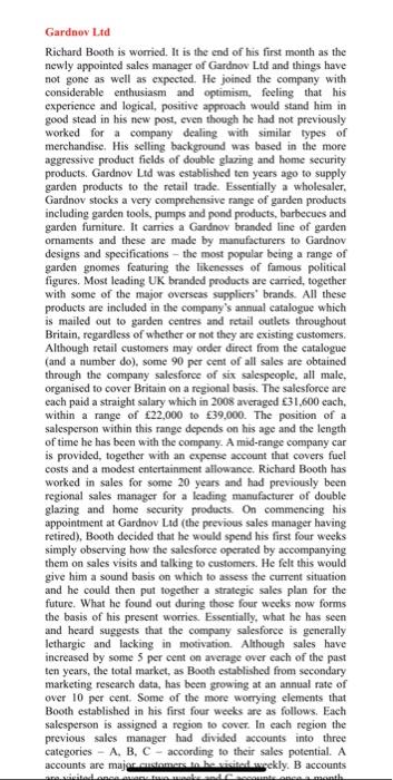 Gardnov Ltd Richard Booth is worried. It is the