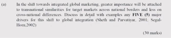 (a) In the shift towards integrated global