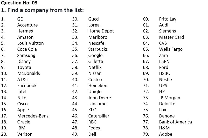 Question No: 03 1. Find a company from the list: