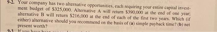 question 9-2 use 20% 9.2. Your company has two