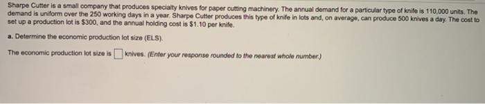 Sharpe Cutter is a small company that produces