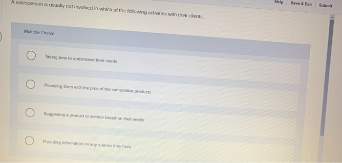 A salesperson is usually not involved in which of