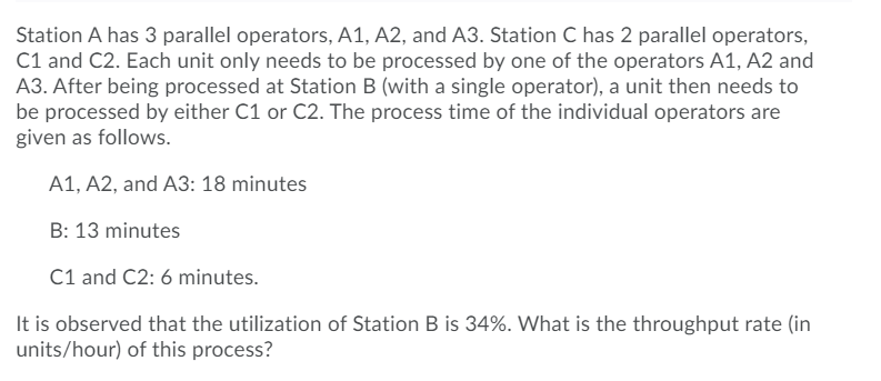 Consider a manufacturing process depicted by the