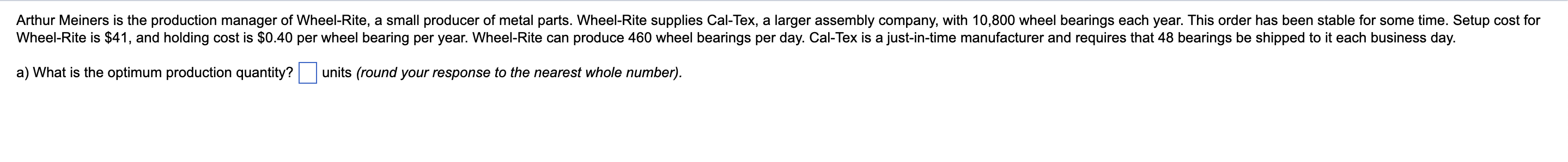 a) What is the optimum production quantity?