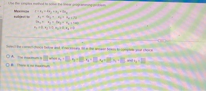 4-TIA Use the simplex method to solve the linear