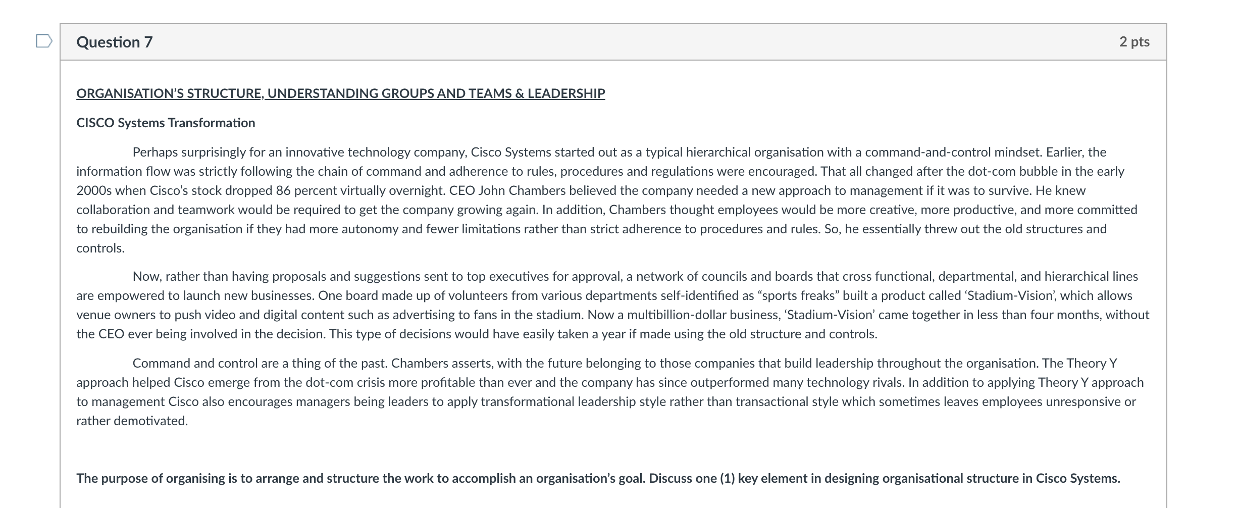 Question 7 2 pts ORGANISATION'S STRUCTURE,