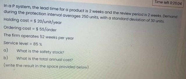Time left 0-26.04 In a P system, the lead time