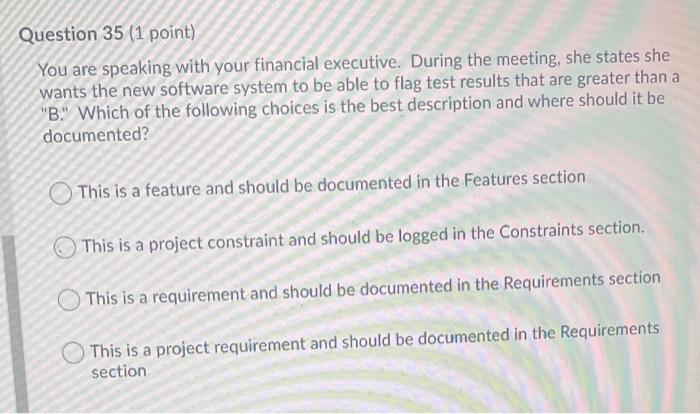 Question 35 (1 point) You are speaking with your