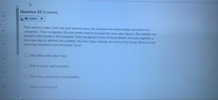 need this fast will like Question 33 (3 points) 3