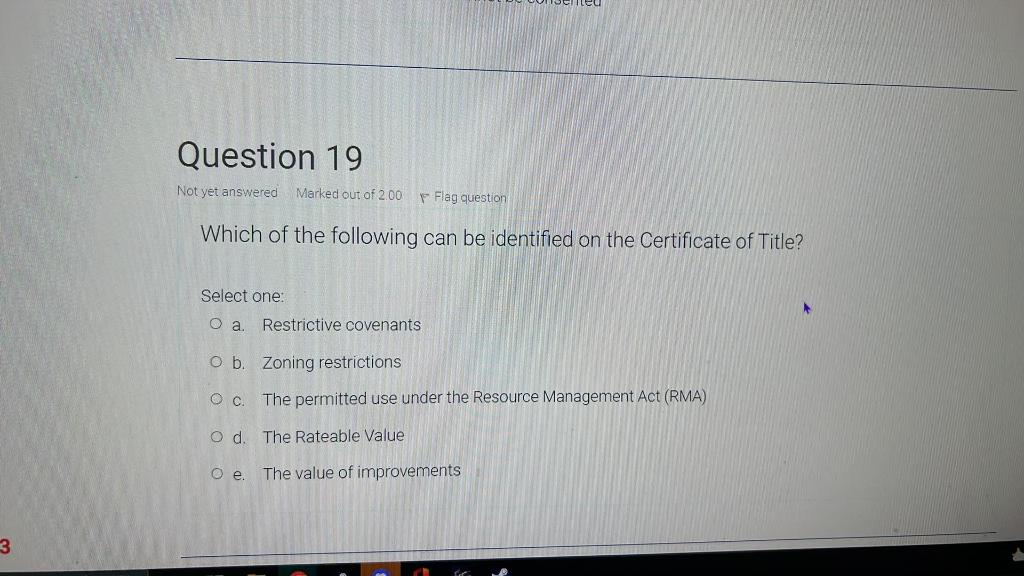 3 Question 19 Not yet answered Marked out of 2.00