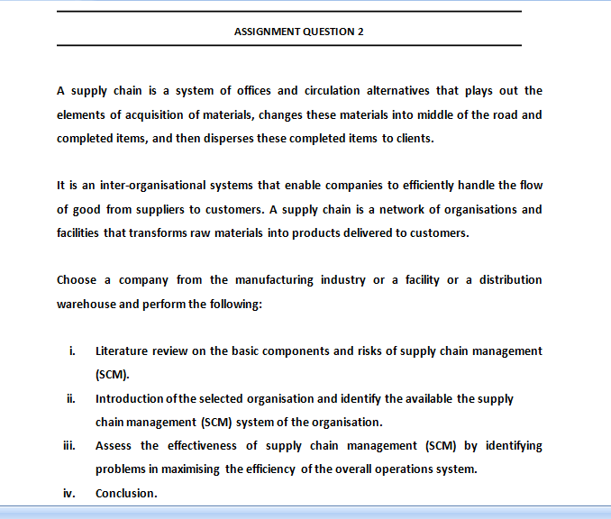 ASSIGNMENT QUESTION 2 A supply chain is a system