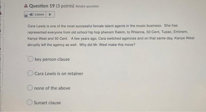 A Question 15 (3 points) Retake question Listen