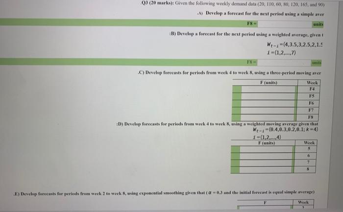 units QJ (20 marks): Given the following weekly