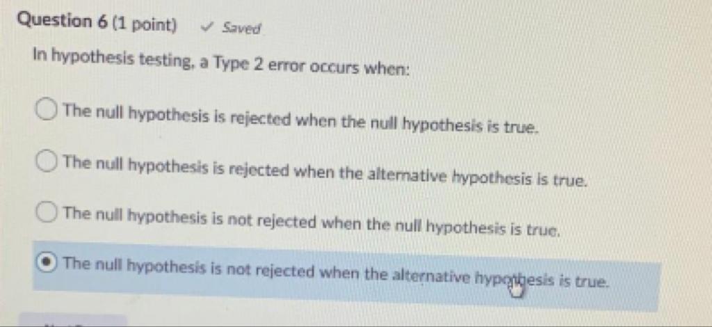 Question 6 (1 point) Saved In hypothesis testing,