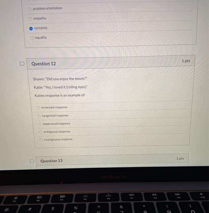 problem orientation empathy O certainty equality
