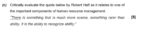 (c) Critically evaluate the quote below by Robert