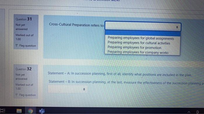 Question 30 Not yet To successfully manage a