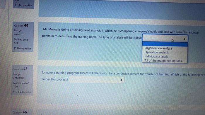 Question 30 Not yet To successfully manage a