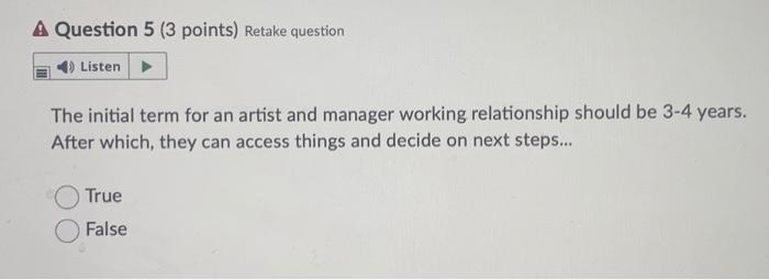 A Question 5 (3 points) Retake question 4) Listen