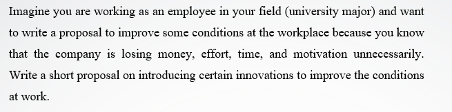 Imagine you are working as an employee in your