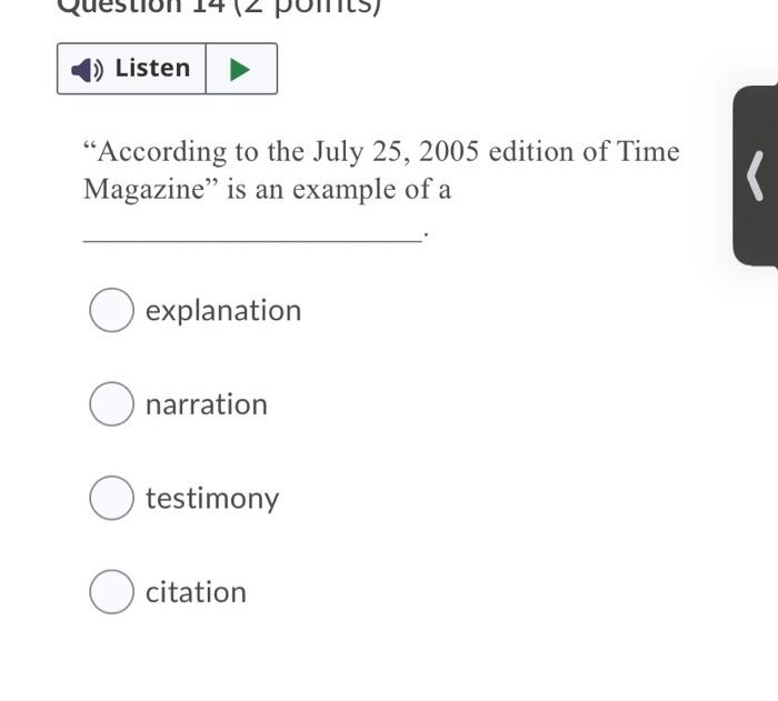 Question 11 (2 points) 1) Listen fallacy is when