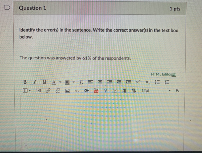 Question 1 1 pts Identify the error(s) in the