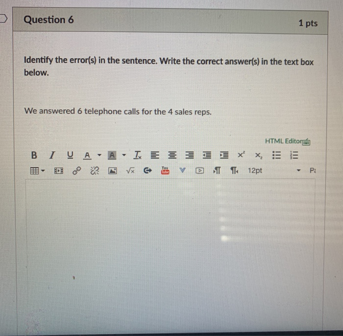 Question 1 1 pts Identify the error(s) in the