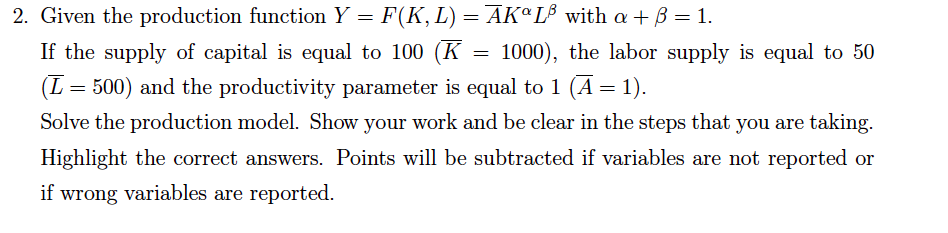 2. Given the production function Y = F(K, L) =
