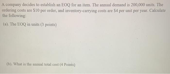 please explain/show work A company decides to