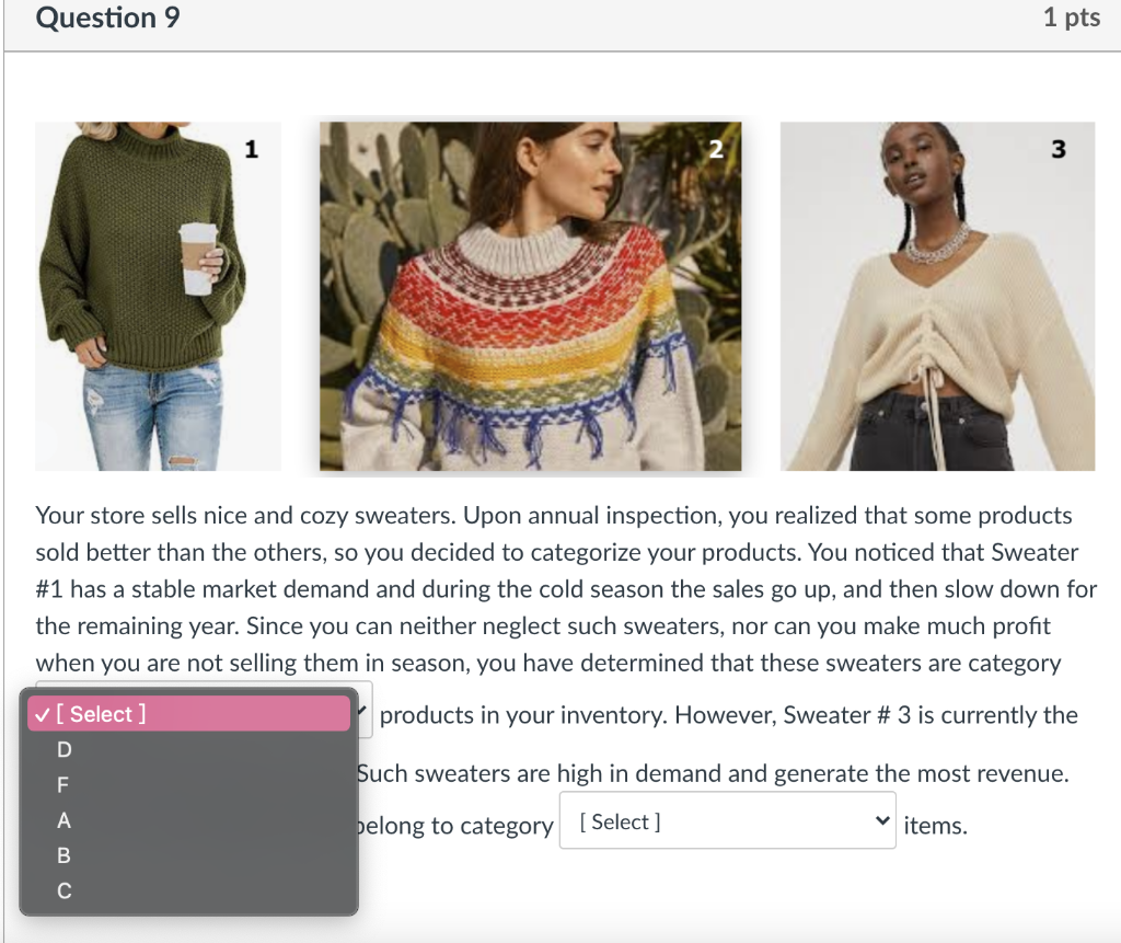 Question 9 1 pt 1 3 Your store sells nice and
