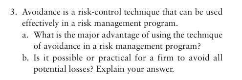 3. Avoidance is a risk-control technique that can