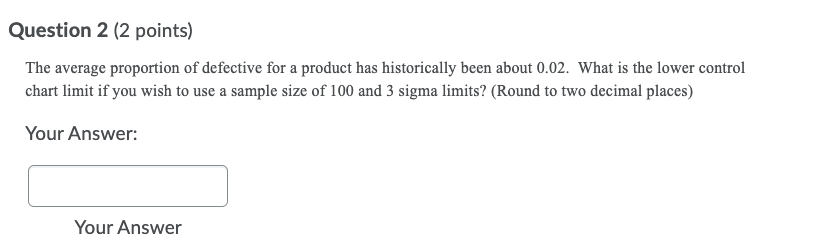 Question 2 (2 points) The average proportion of
