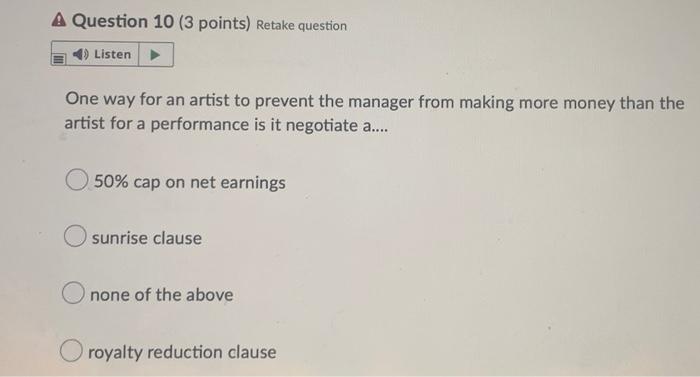 A Question 9 (3 points) Retake question 4Listen