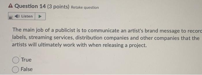 A Question 9 (3 points) Retake question 4Listen