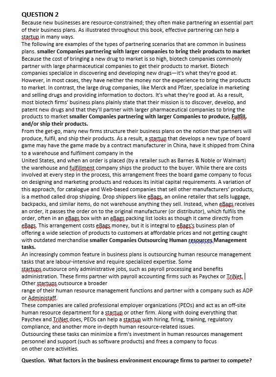 QUESTION 2 Because new businesses are