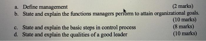 a. Define management (2 marks) b. State and