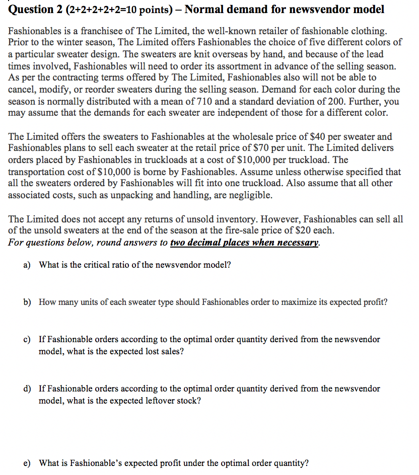 Question 2 (2+2+2+2+2=10 points) - Normal demand