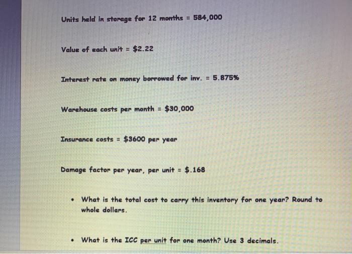 Units held in storage for 12 months = 584,000