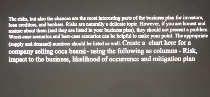 The risks, but also the chances are the most