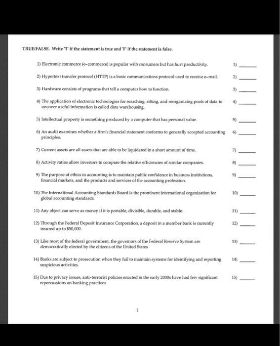 True or False TRUE/FALSE. Write T if the