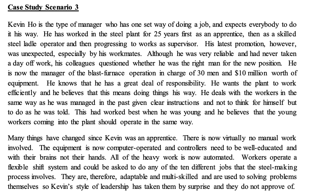 Based on Fiedlers Contingency Model, advice Kevin