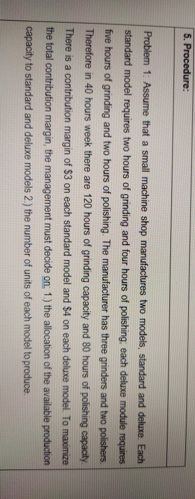 5. Procedure: Problem 1. Assume that a small