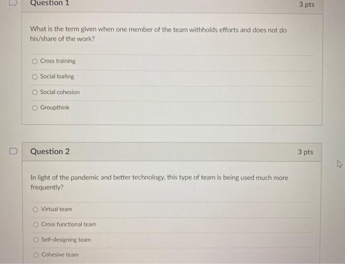 Question 1 3 pts What is the term given when one