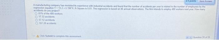 25 points Save Answer A manufacturing company has